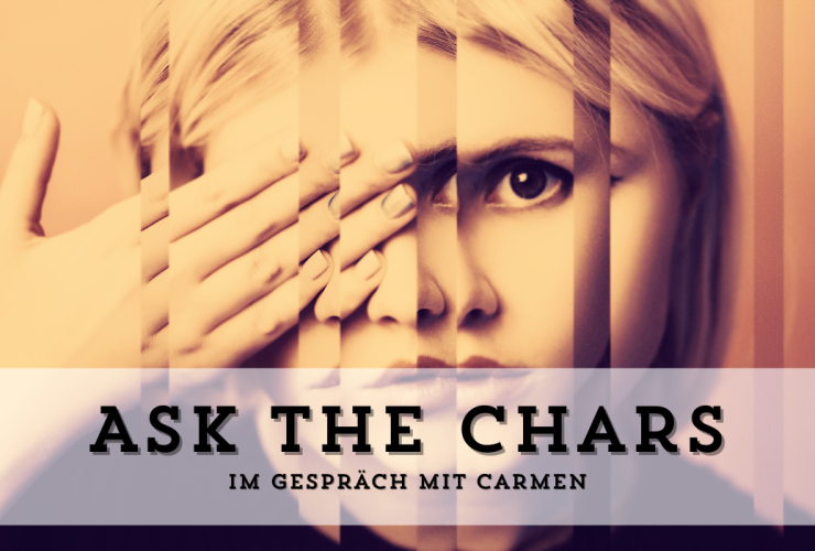 Beitragsbild für Ask The Chars - Im Gespräch mit Carmen