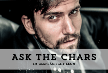 Beitragsbild für Ask the Chars - Im Gespräch mit Leon